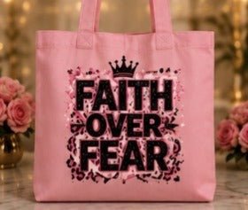 Pink Faith Over Fear Tote