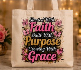 Faith Purpose and Grace Tote